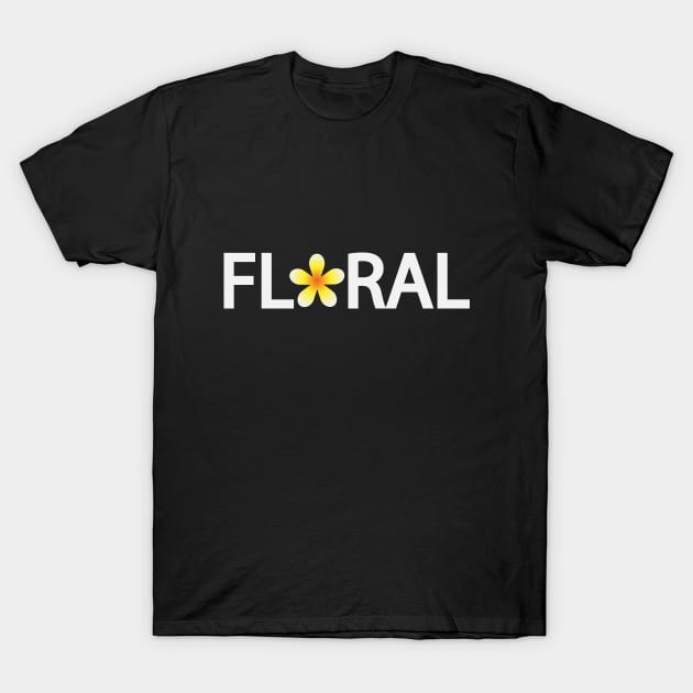 Artistic floral text design T-Shirt by D1FF3R3NT